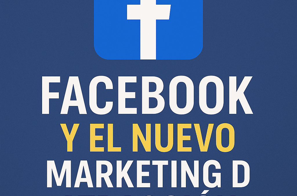 Facebook y el Nuevo Marketing de Atracción