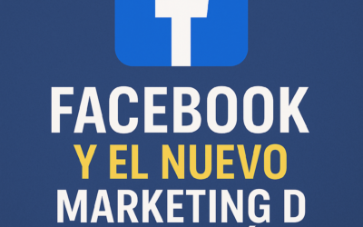 Facebook y el Nuevo Marketing de Atracción